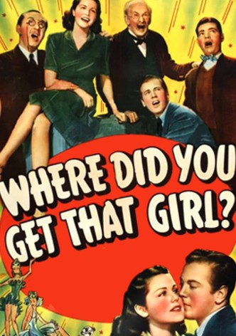 Where Did You Get That Girl?