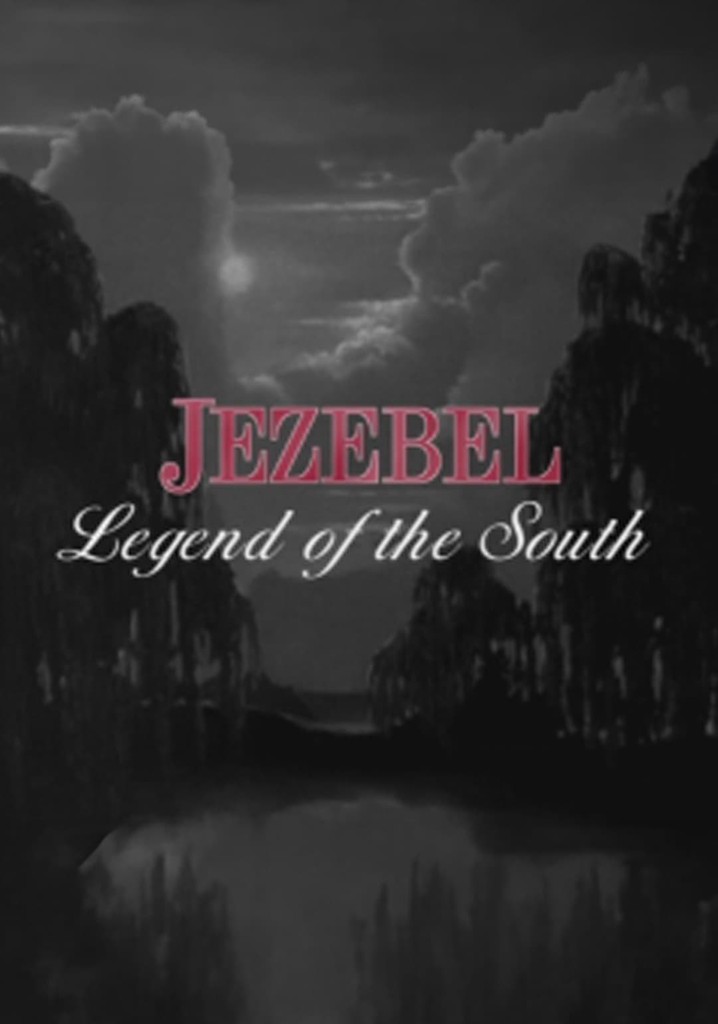 Jezebel: Legend of the South