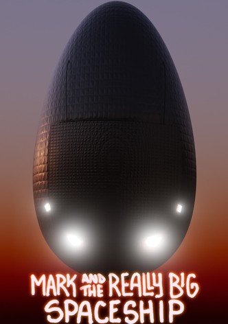 Mark and the Really Big Spaceship