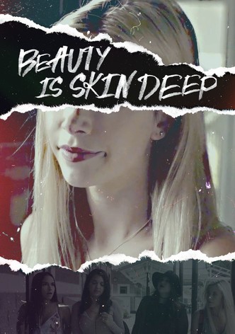 Beauty Is Skin Deep