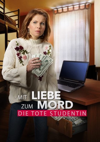 Mit Liebe zum Mord 9: Die tote Studentin