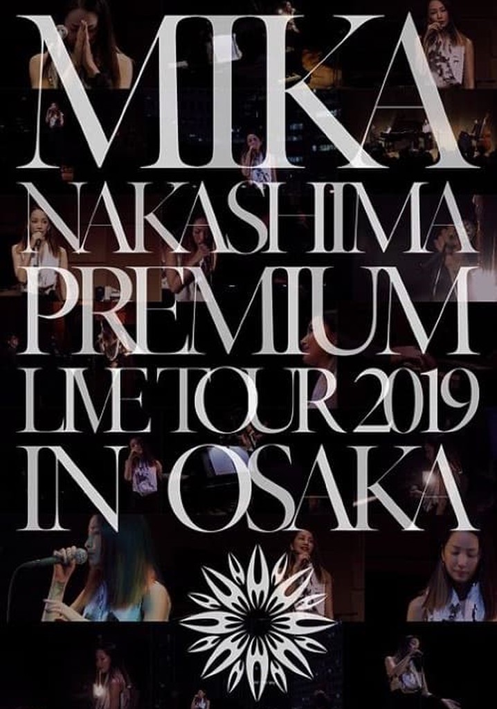 MIKA NAKASHIMA PREMIUM LIVE TOUR 2019 IN OSAKA