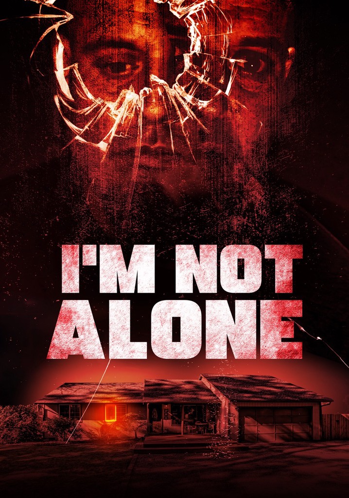 Im Not Alone Movie Watch Streaming Online