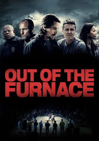 Out of the Furnace