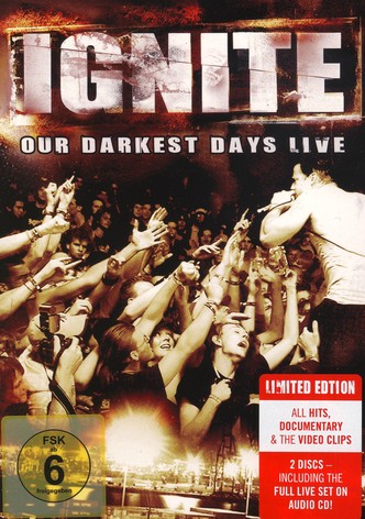 Ignite: Our Darkest Days Live