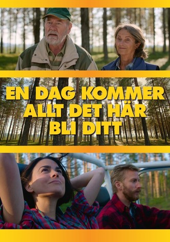 En dag kommer allt det här bli ditt