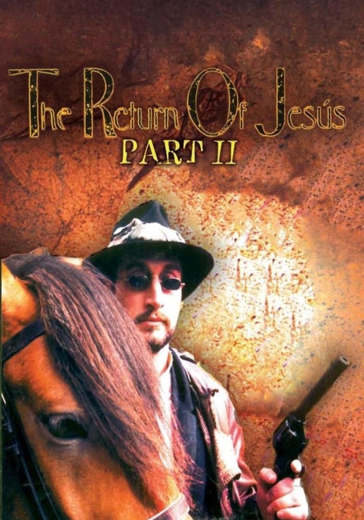 The Return of Jesús, Part II
