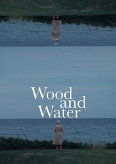 Wood and Water