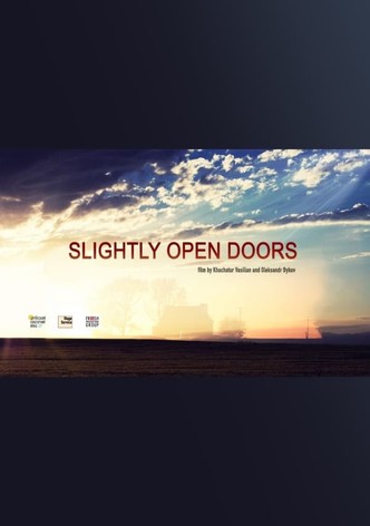 Slightly Open Doors
