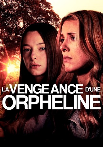 La vengeance d'une orpheline