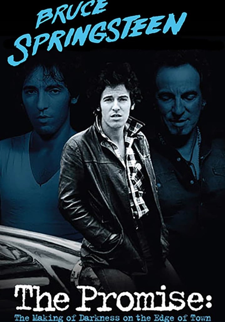 Bruce Springsteen: The Promise – The Making of Darkness on the Edge of Town