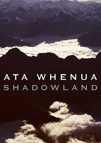 Ata Whenua - Shadowland