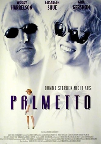 Palmetto - Dumme sterben nicht aus