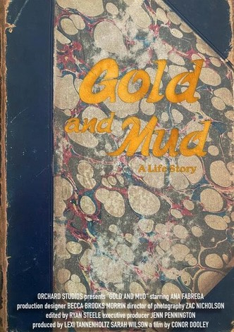 Gold and Mud