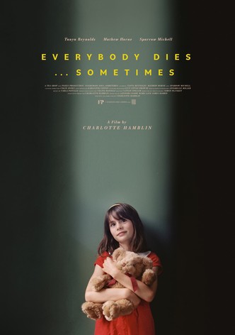 Everybody Dies... Sometimes
