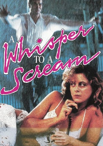 A Whisper to a Scream