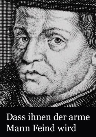 Dass ihnen der arme Mann Feind wird