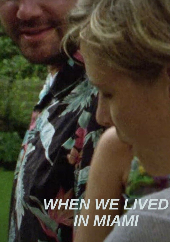 When We Lived in Miami