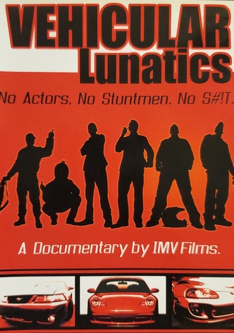 Vehicular Lunatics