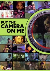 Put the Camera on Me
