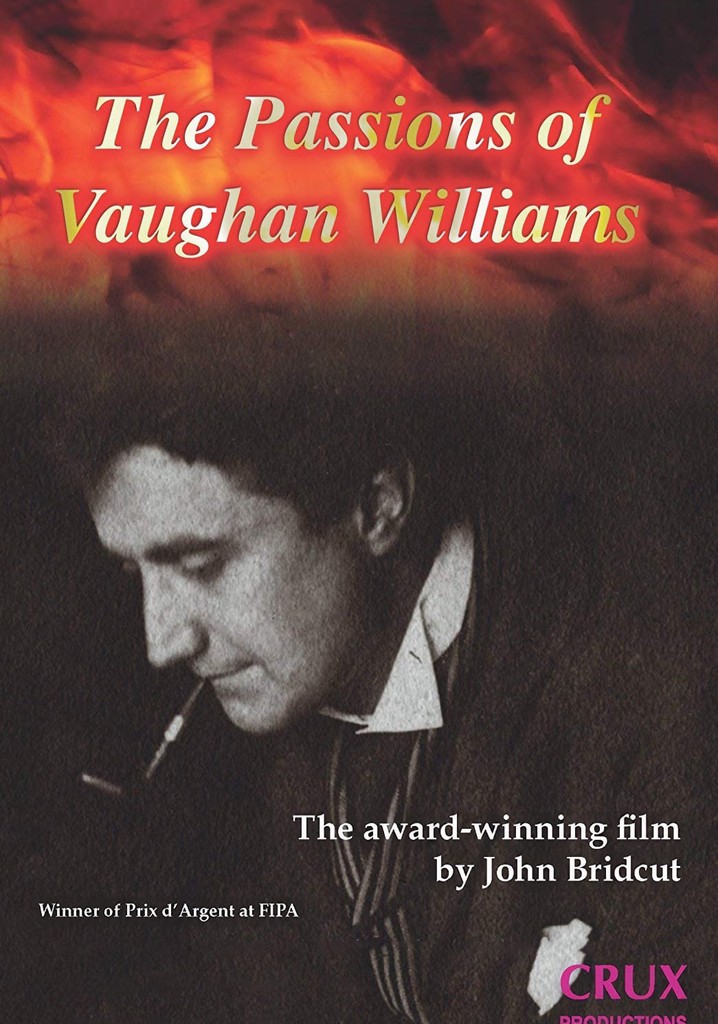 The Passions of Vaughan Williams
