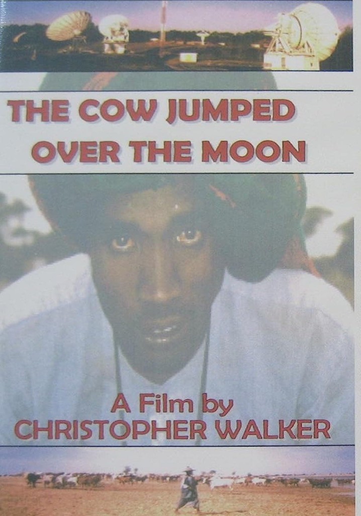 The Cow Jumped Over the Moon