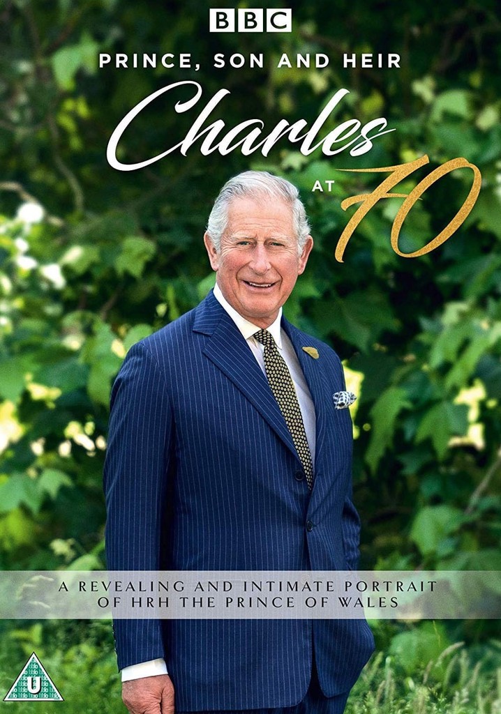 Prince, Son and Heir: Charles at 70