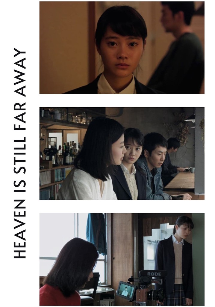 Heaven Is Still Far Away