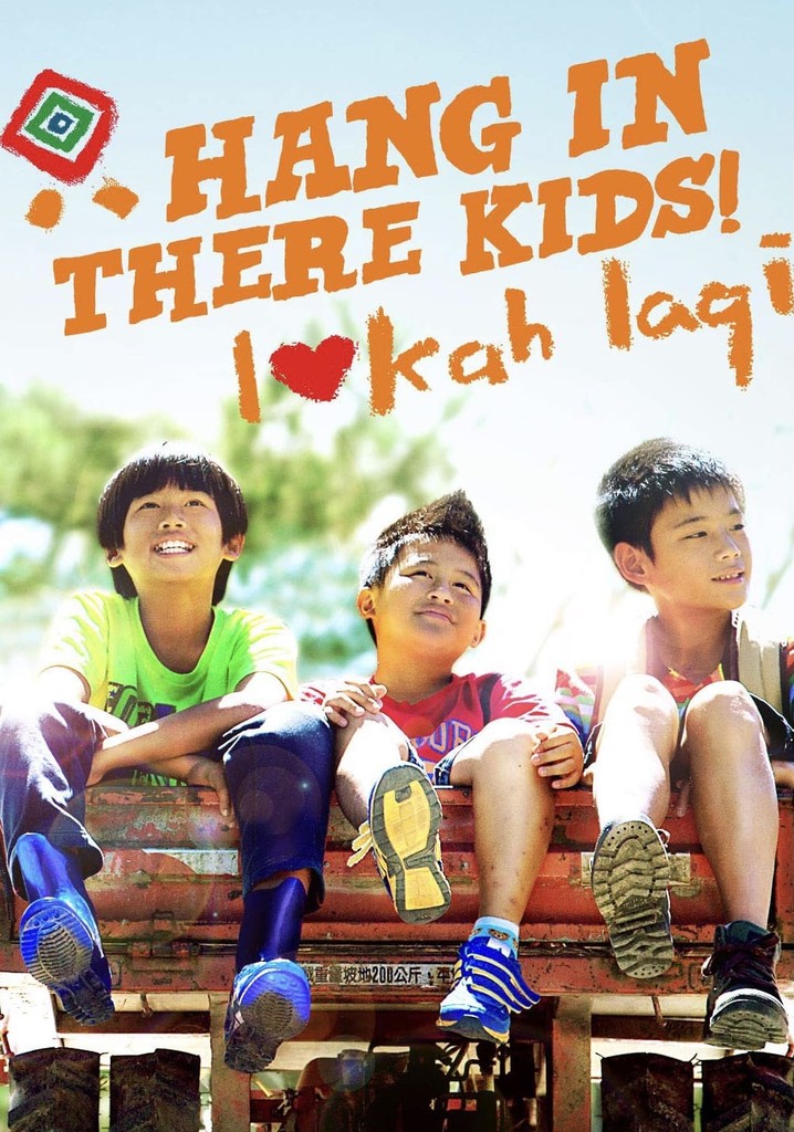 Hang in There, Kids!