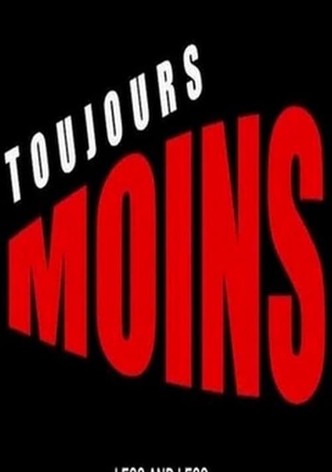 Toujours moins