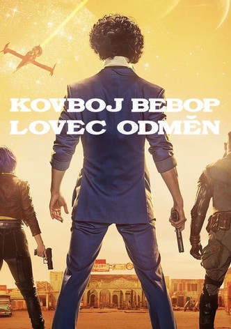 Kovboj Bebop: Lovec odměn