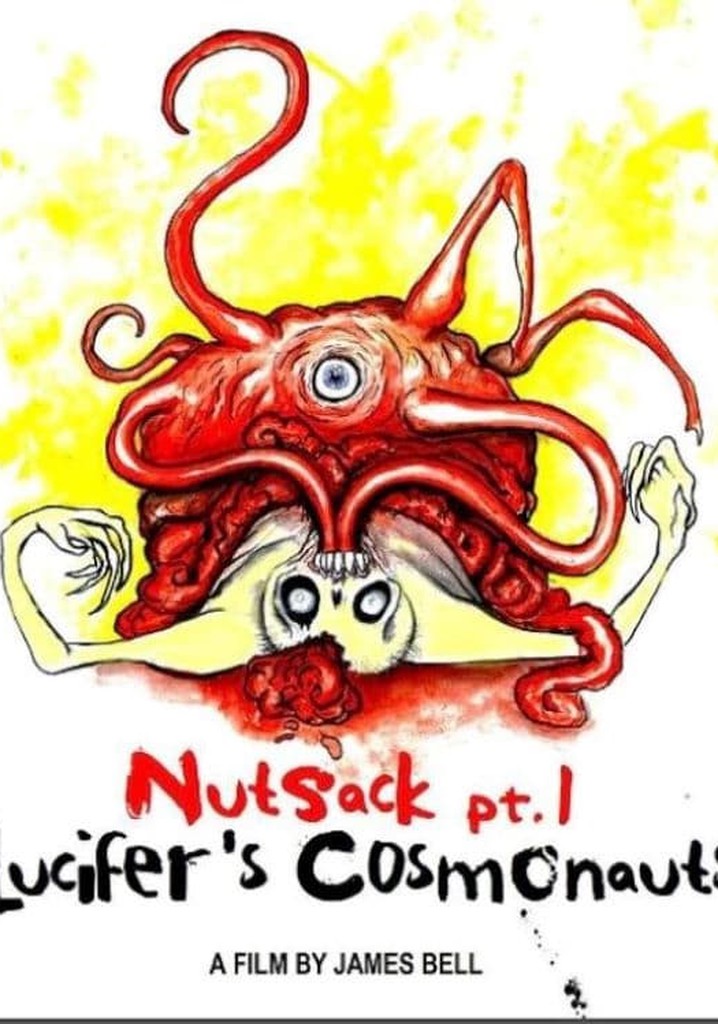 Nutsack Pt. 1: Lucifer's Cosmonauts
