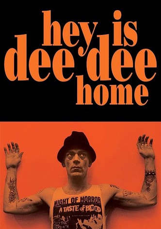 Hey! Is Dee Dee Home?