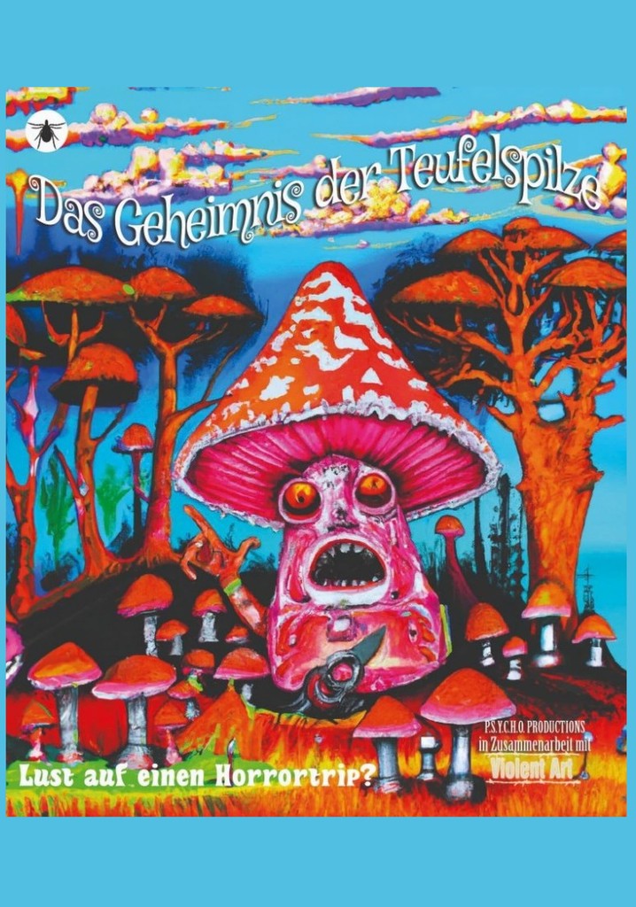 Das Geheimnis der Teufelspilze