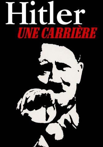 Hitler, une carrière