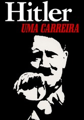 Hitler, Uma Carreira