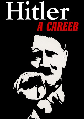 Hitler: A Career