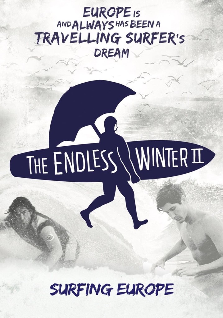 The Endless Winter II: Surfing Europe
