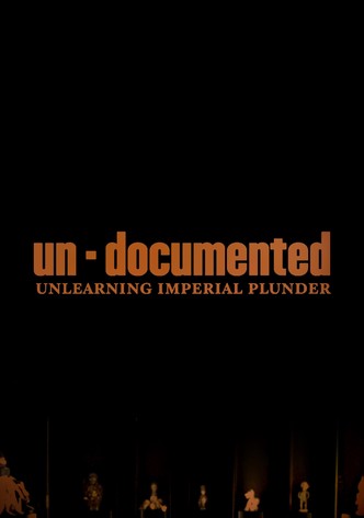 Un-Documented: Unlearning Imperial Plunder