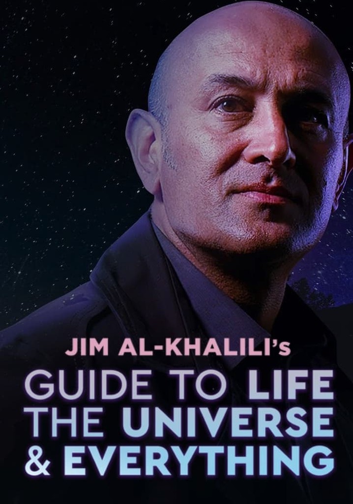 Jim Al-Khalili's Guide To Life, The Universe And Everything