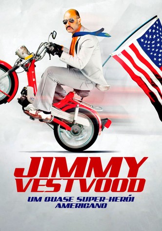 Jimmy Vestvood - Um Quase Super-Herói Americano