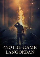 A Notre-Dame lángokban