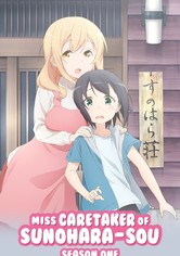 Miss Caretaker of Sunohara-sou - Season 1