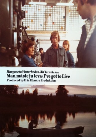 I've Got to Live...