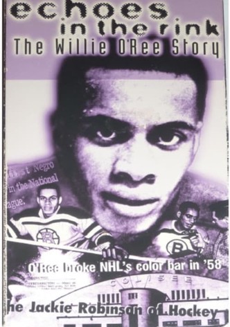 Echoes in the Rink: The Willie O'Ree Story