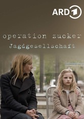 Operation Zucker - Jagdgesellschaft