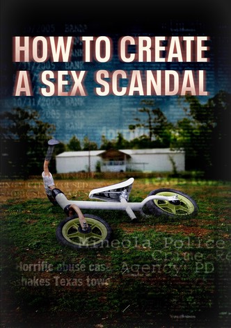 How to Create a Sex Scandal