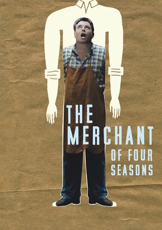 The Merchant of Four Seasons