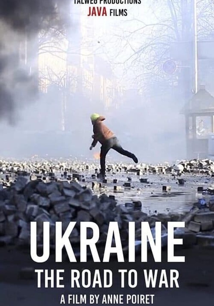 Ukraine: the Road to War
