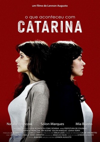O Que Aconteceu com Catarina